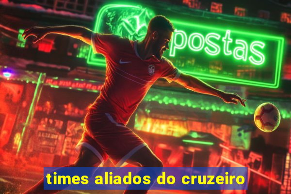 times aliados do cruzeiro